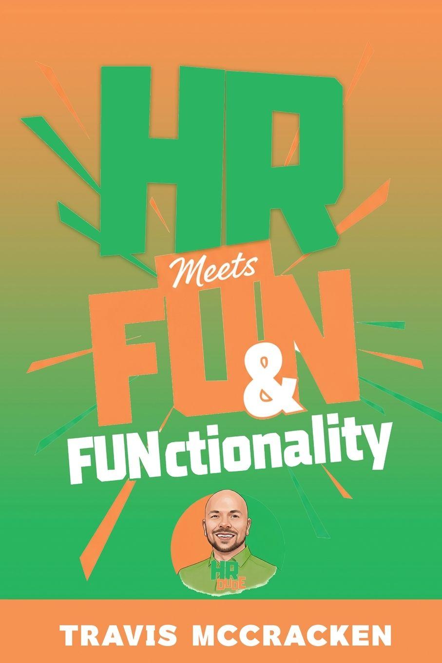 Knjiga HR Meets FUN & FUNctionality Travis McCracken