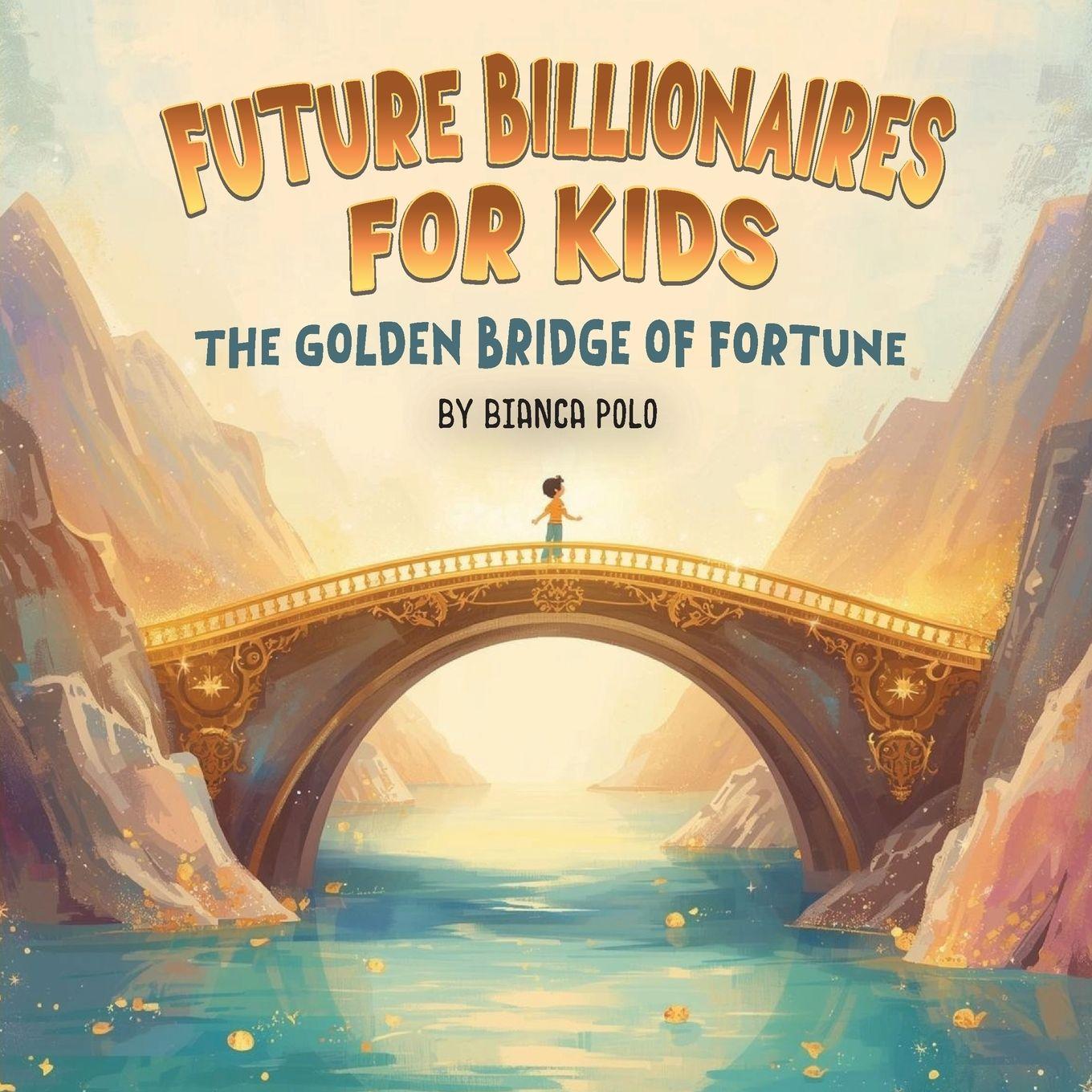 Knjiga Future Billionaires For Kids Bianca Polo