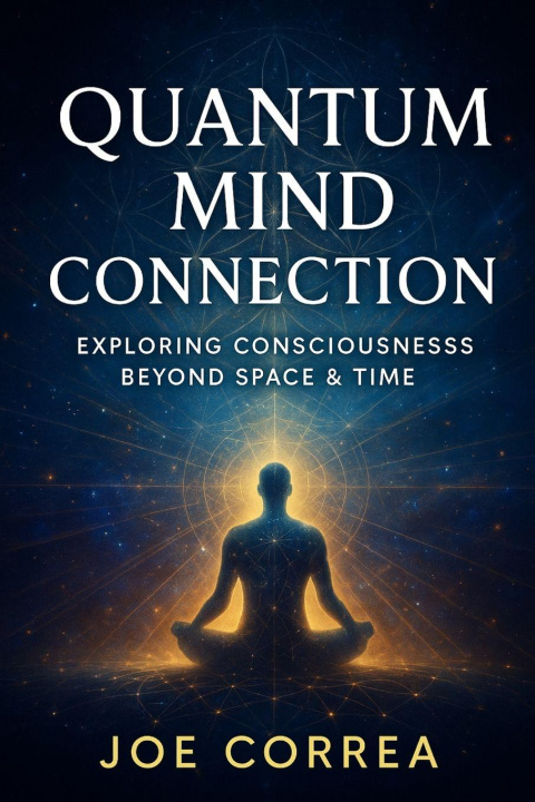 Kniha Quantum Mind Connection Joe Correa
