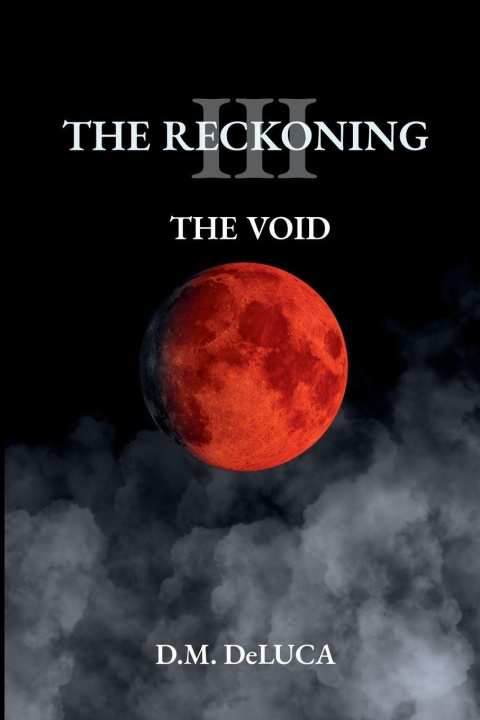 Knjiga The Reckoning III D.M. DeLuca