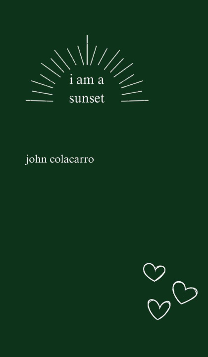 Knjiga i am a sunset John Colacarro