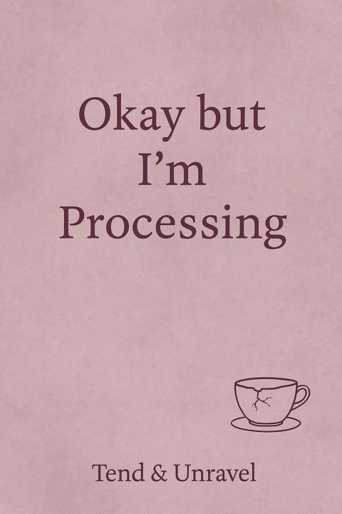 Kniha Okay, But I'm Processing Brittany Tracey