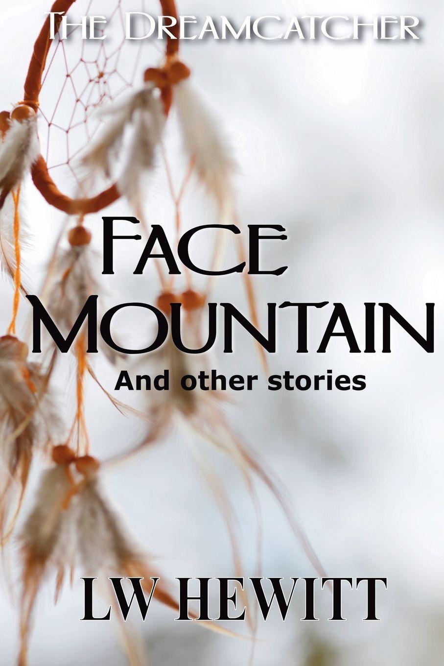Kniha Face Mountain L.W. Hewitt