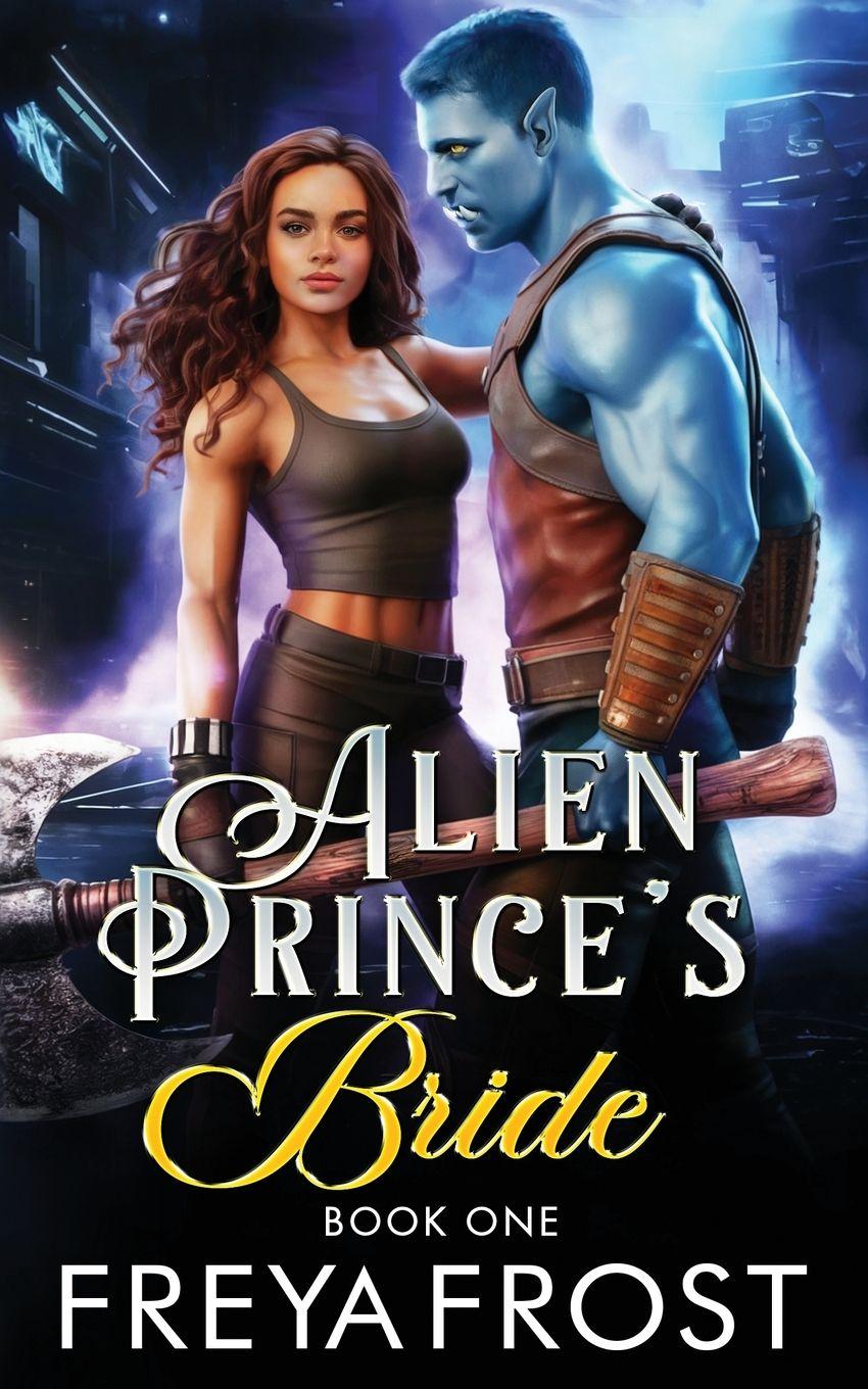 Kniha Alien Prince's Bride Freya Frost