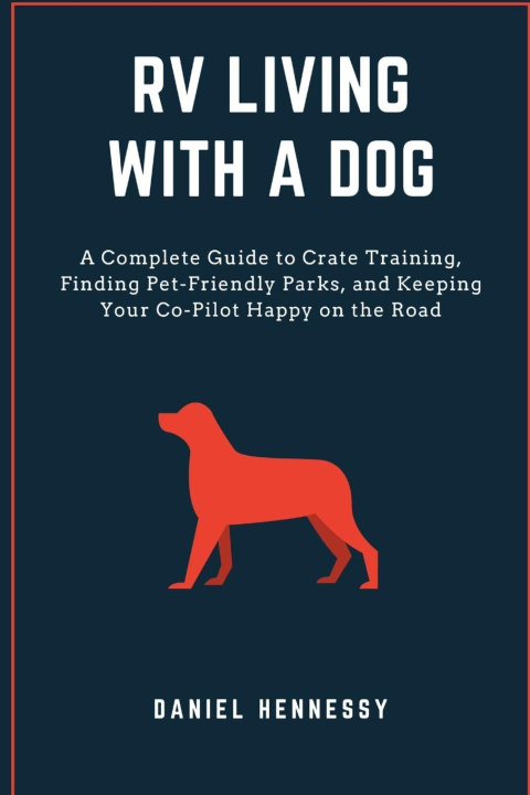 Buch RV Living with a Dog Daniel Hennessy