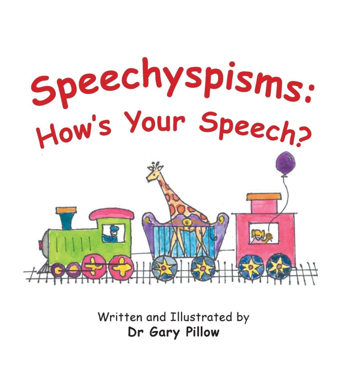 Kniha Speechyspisms Dr Gary Pillow