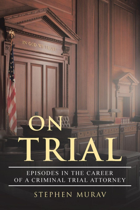 Kniha ON TRIAL Stephen Murav
