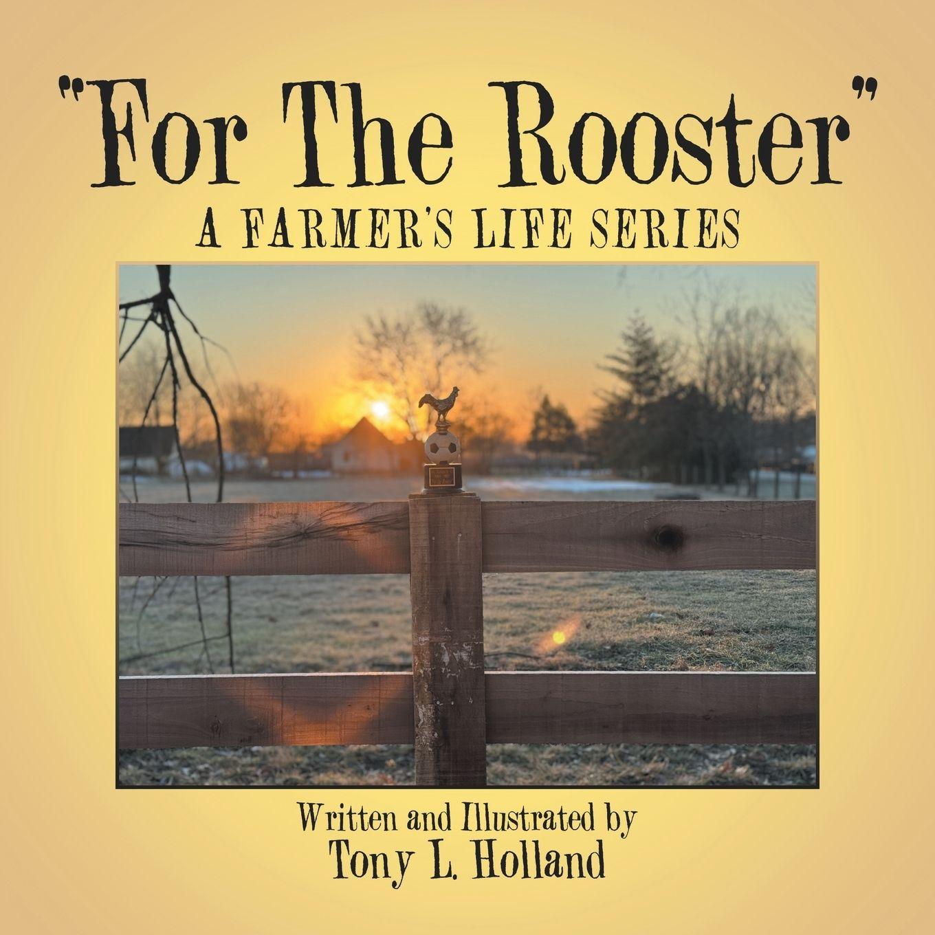Kniha "For The Rooster" Tony L. Holland