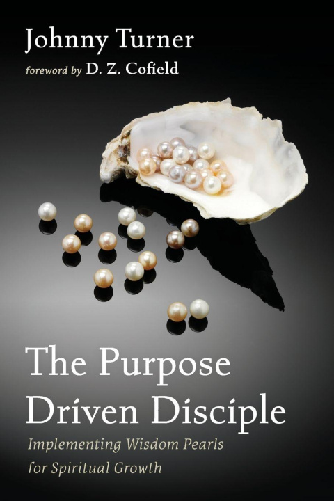 Kniha The Purpose Driven Disciple Johnny Turner