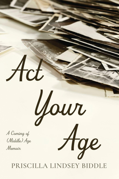 Libro Act Your Age Priscilla Lindsey Biddle