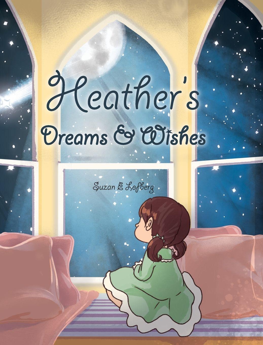 Boek Heather's Dreams & Wishes Suzan E Lofberg
