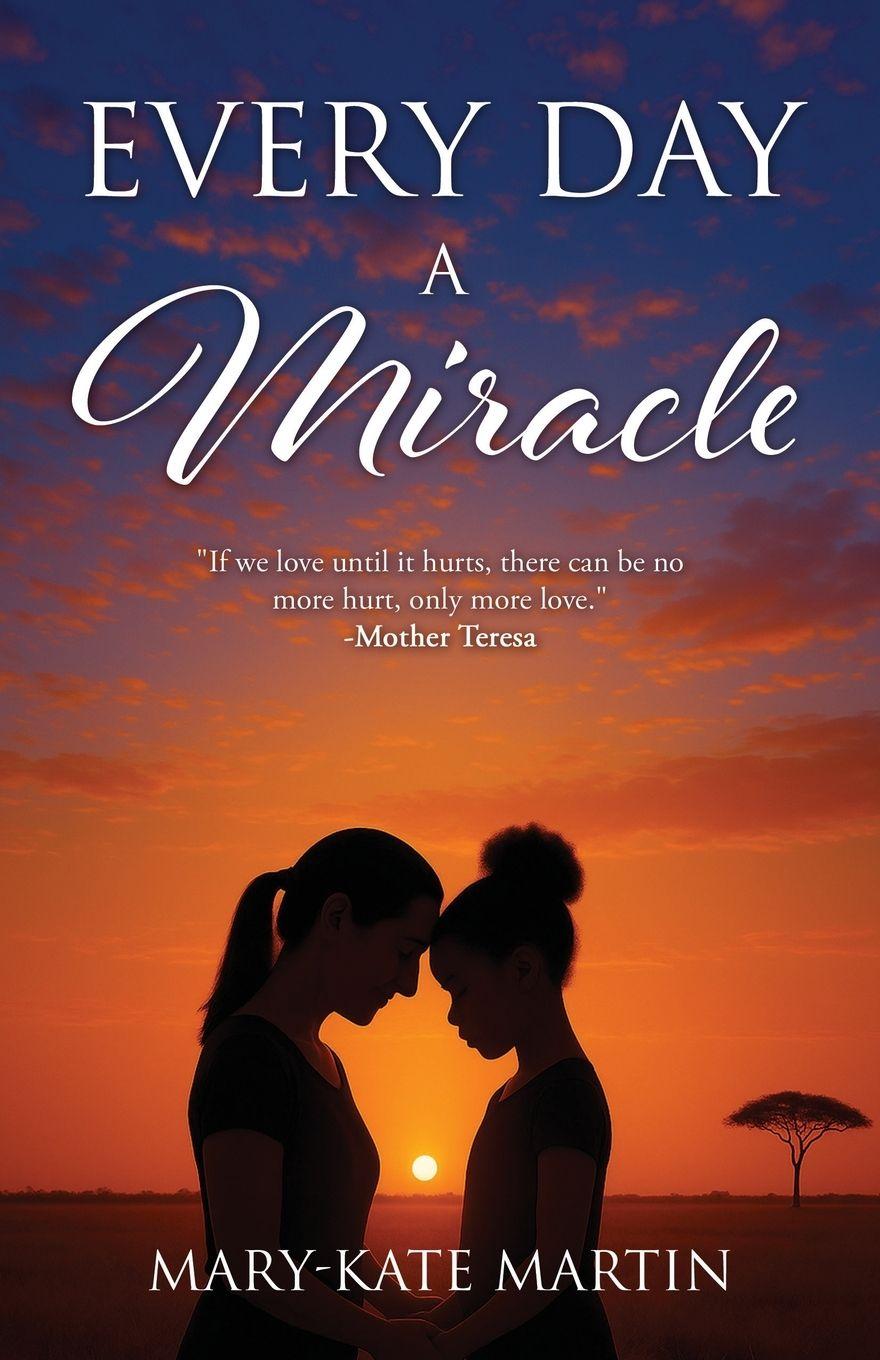 Kniha Every Day a Miracle Mary-Kate Martin