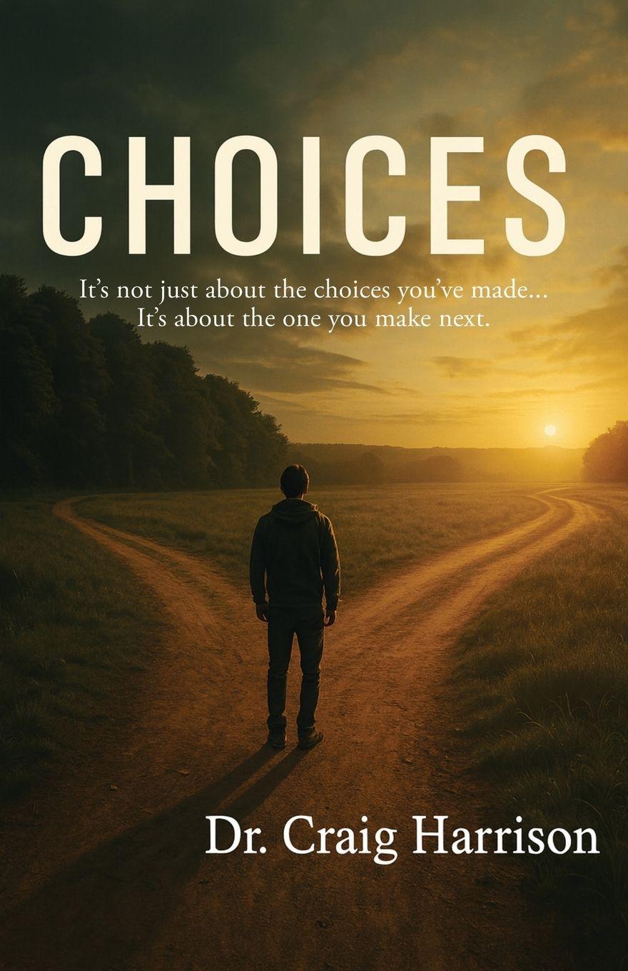Knjiga Choices Dr. Craig Harrison