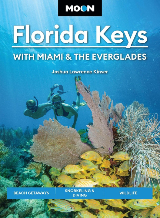 Knjiga Moon Florida Keys: With Miami & the Everglades Moon Travel Guides