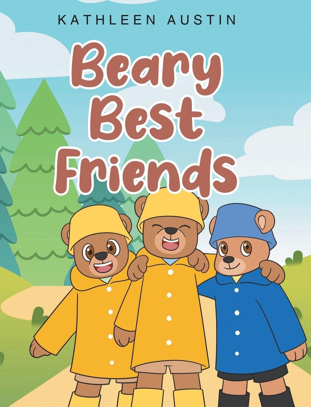 Kniha Beary Best Friends Kathleen Austin