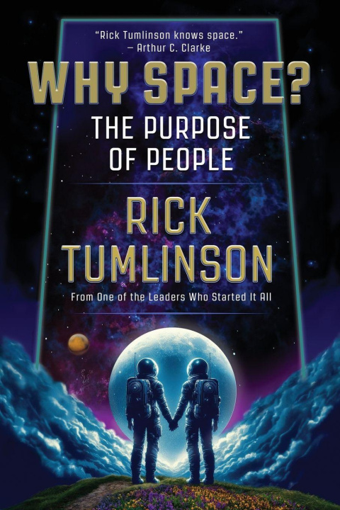 Kniha Why Space? Rick Tumlinson