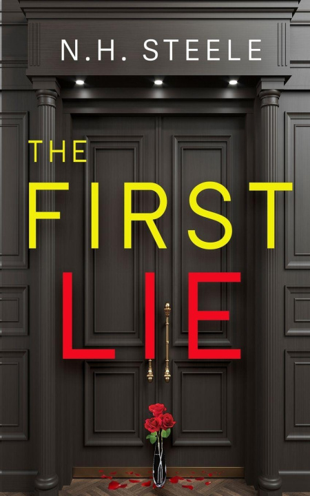 Knjiga The First Lie N.H. Steele