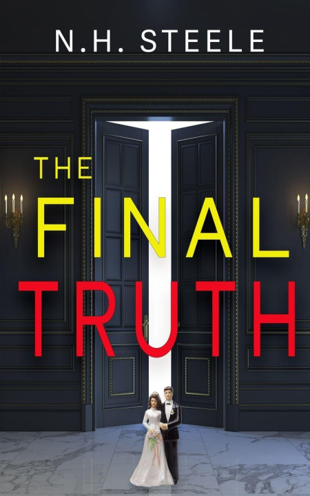 Knjiga The Final Truth N.H. Steele