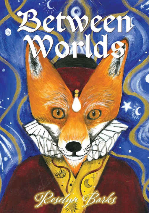 Kniha Between Worlds Roselyn Barks