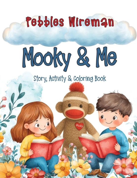 Knjiga Mooky & Me Pebbles Wireman
