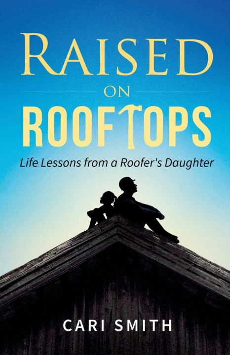 Knjiga Raised on Rooftops Cari Smith