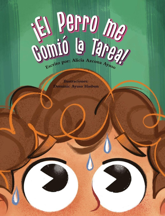 Knjiga ¡El perro me comió la tarea! Alicia Azcona Ayuso