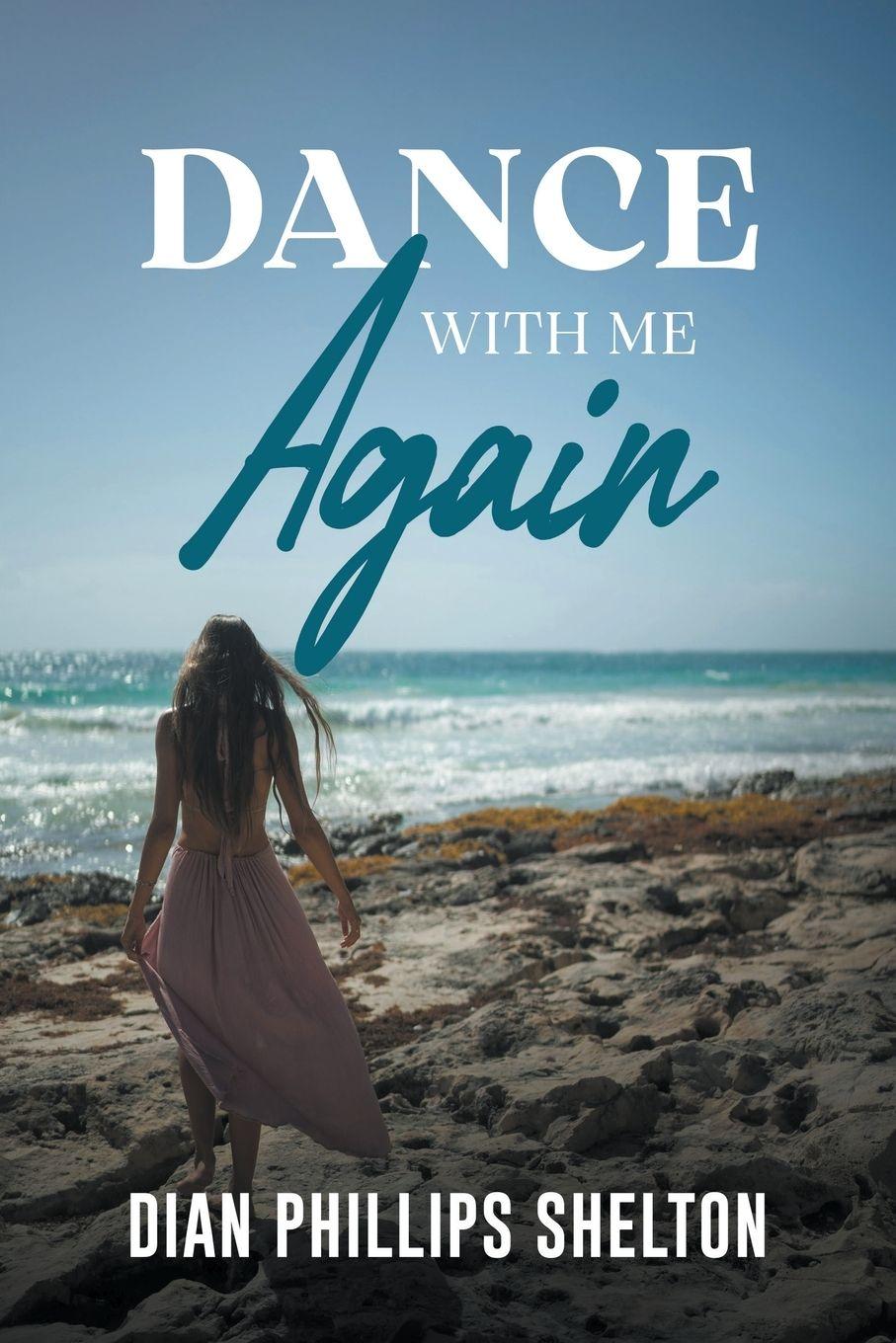 Kniha Dance With Me Again Dian Phillips Shelton