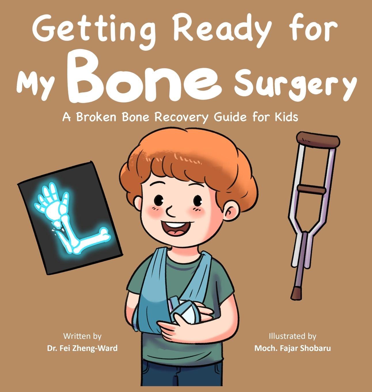 Книга Getting Ready for My Bone Surgery Fei Zheng-Ward