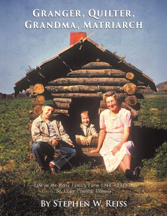 Kniha Granger, Quilter, Grandma, Matriarch Stephen W. Reiss