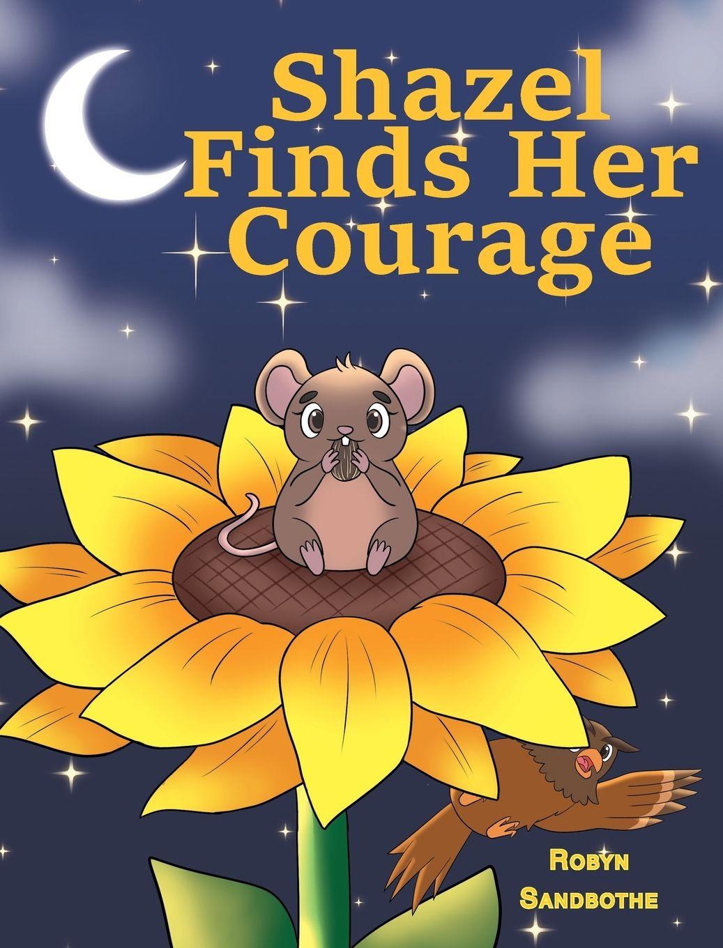 Libro Shazel Finds Her Courage Robyn Sandbothe