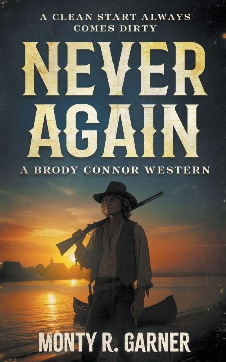Kniha Never Again Monty R. Garner