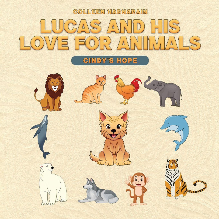 Kniha Lucas And His Love For Animals Colleen Harnarain