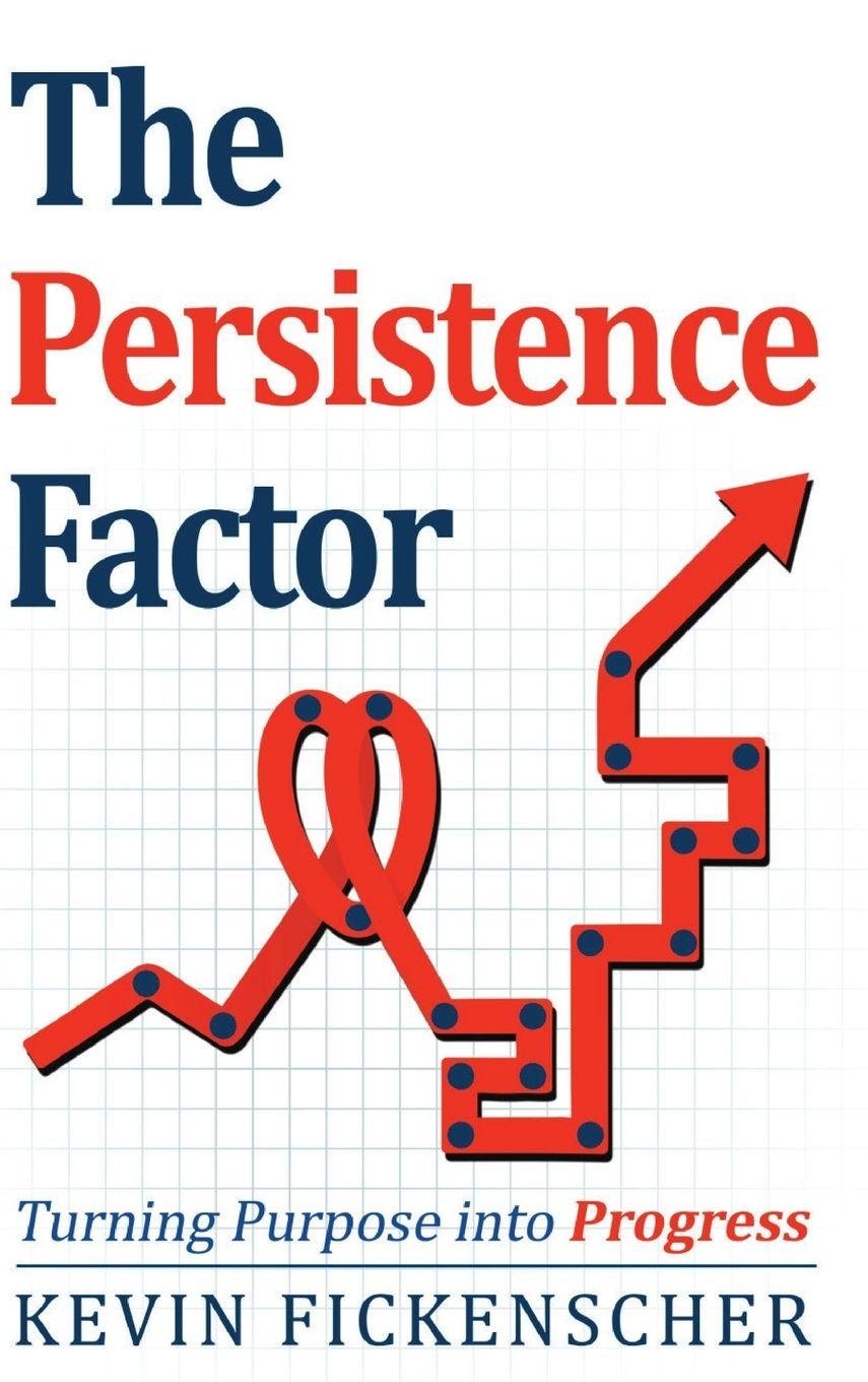 Kniha The Persistence Factor Kevin Fickenscher