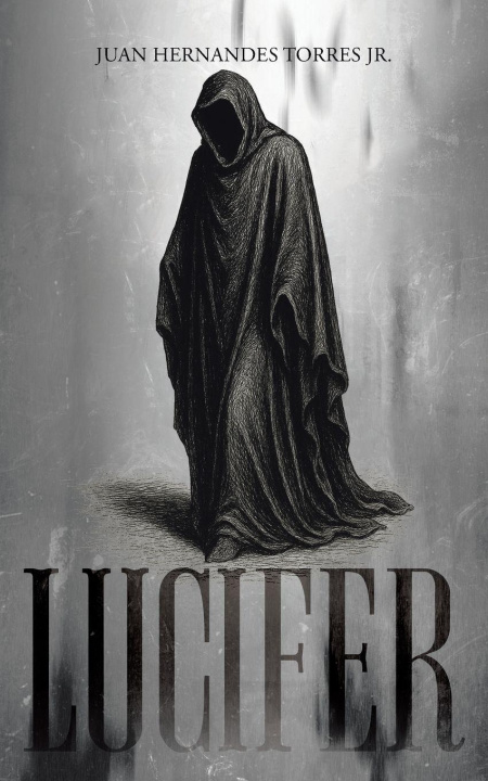 Knjiga Lucifer Juan Hernandes Torres Jr.
