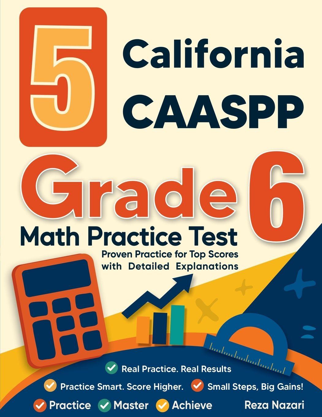 Kniha 5 California CAASPP Grade 6 Math Practice Tests Reza Nazari