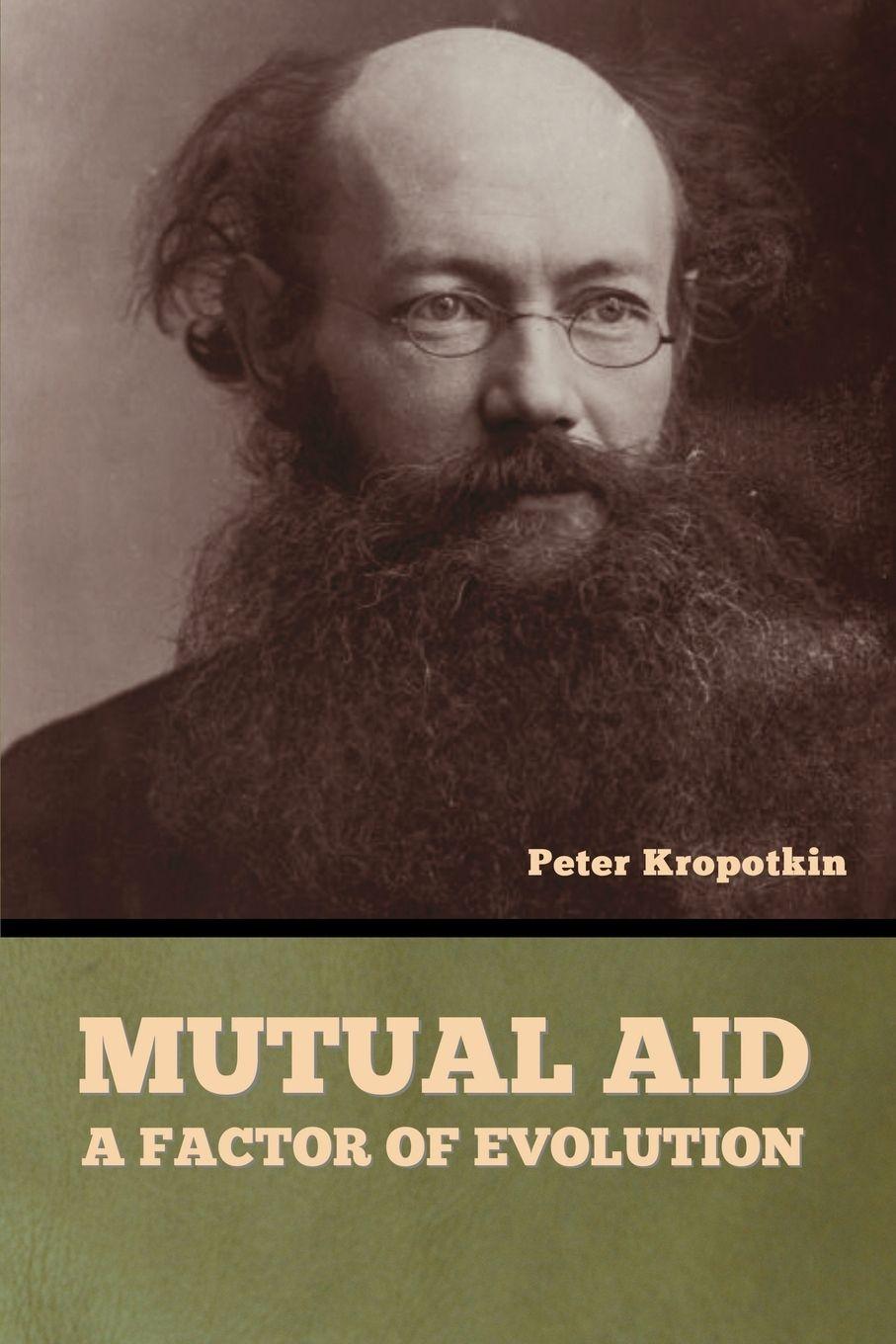 Kniha Mutual Aid Peter Kropotkin
