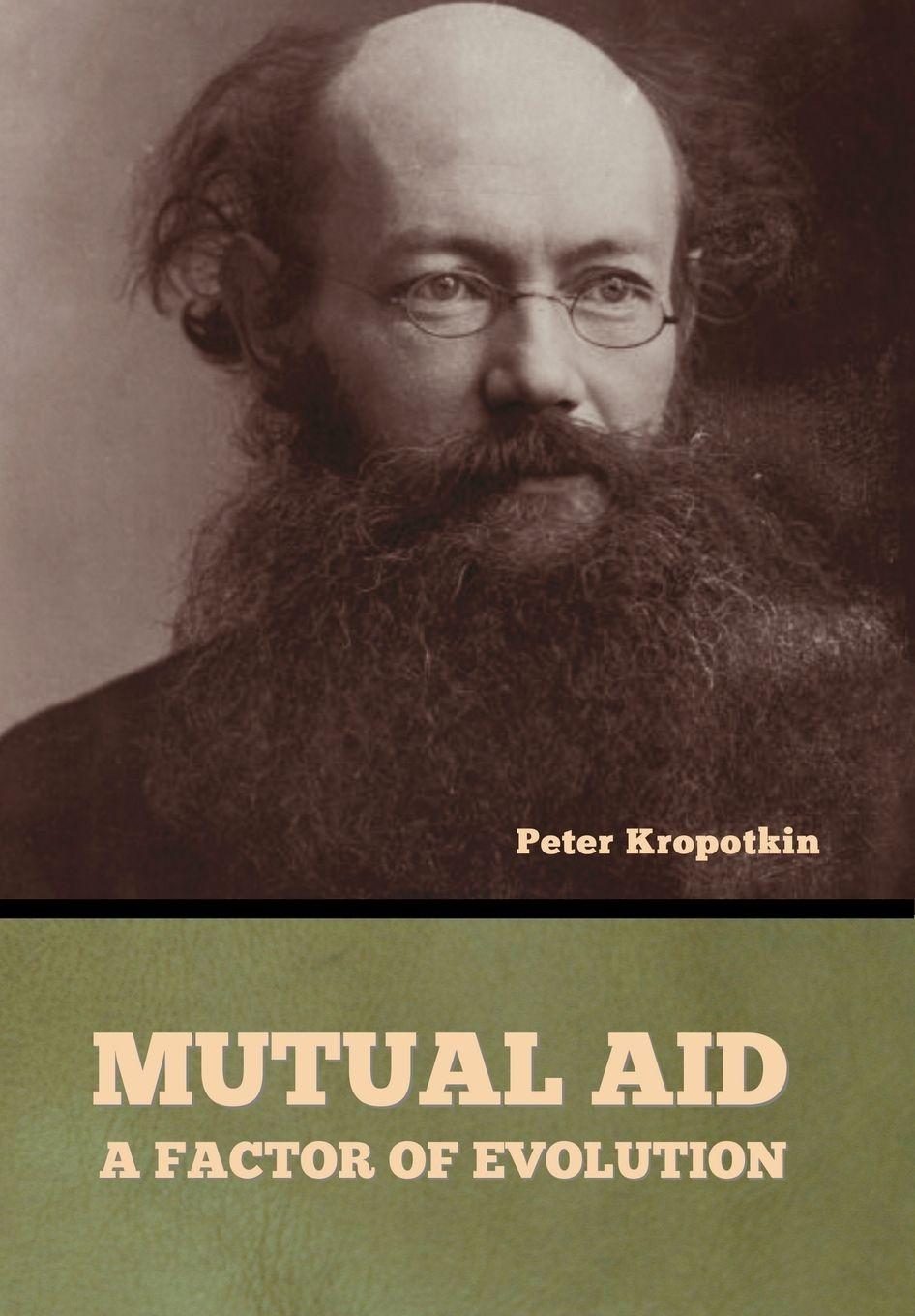 Kniha Mutual Aid Peter Kropotkin