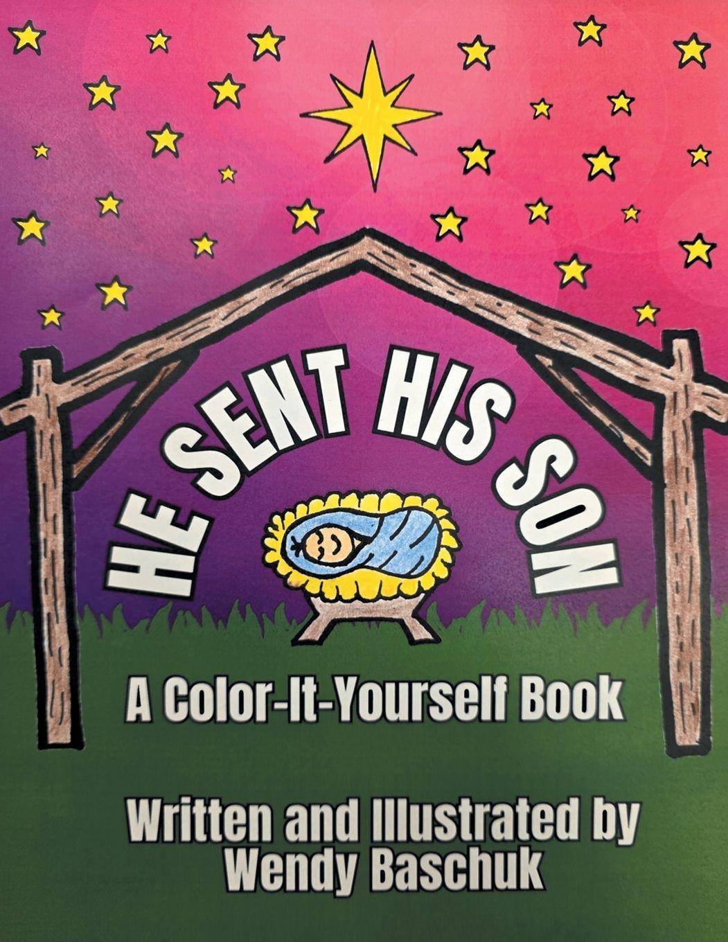 Книга HE SENT HIS SON Wendy Baschuk