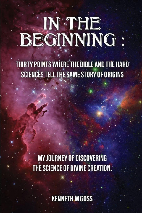 Boek In The Beginning979-8-89795-726-2 Kenneth M. Goss