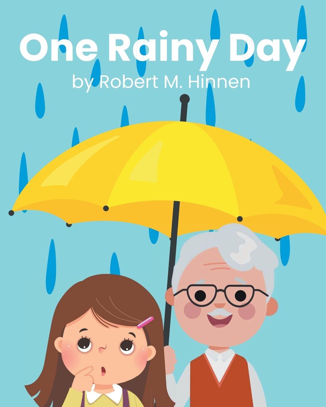 Knjiga One Rainy Day Robert M. Hinnen