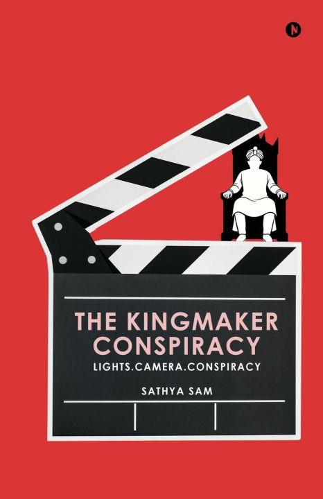 Kniha The Kingmaker Conspiracy Sathya Sam