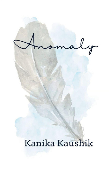 Kniha Anomaly Kanika Kaushik