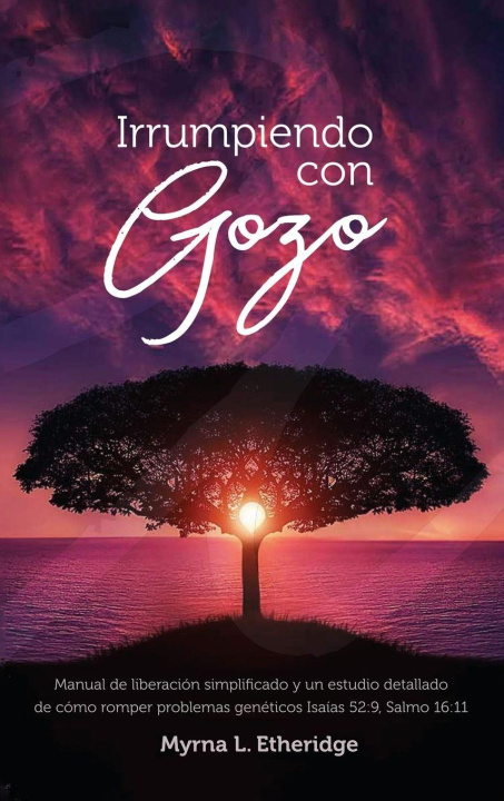 Kniha Irrumpiendo con gozo Myrna L. Etheridge