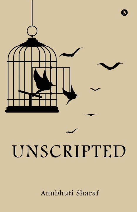 Knjiga Unscripted Anubhuti Sharaf
