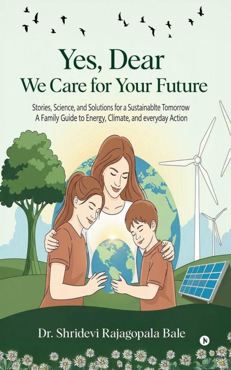 Boek Yes, Dear-We Care for your Future Dr. Shridevi Rajagopala Bale