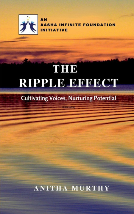 Kniha The Ripple Effect - An AASHA Infinite Foundation Initiative Anitha Murthy
