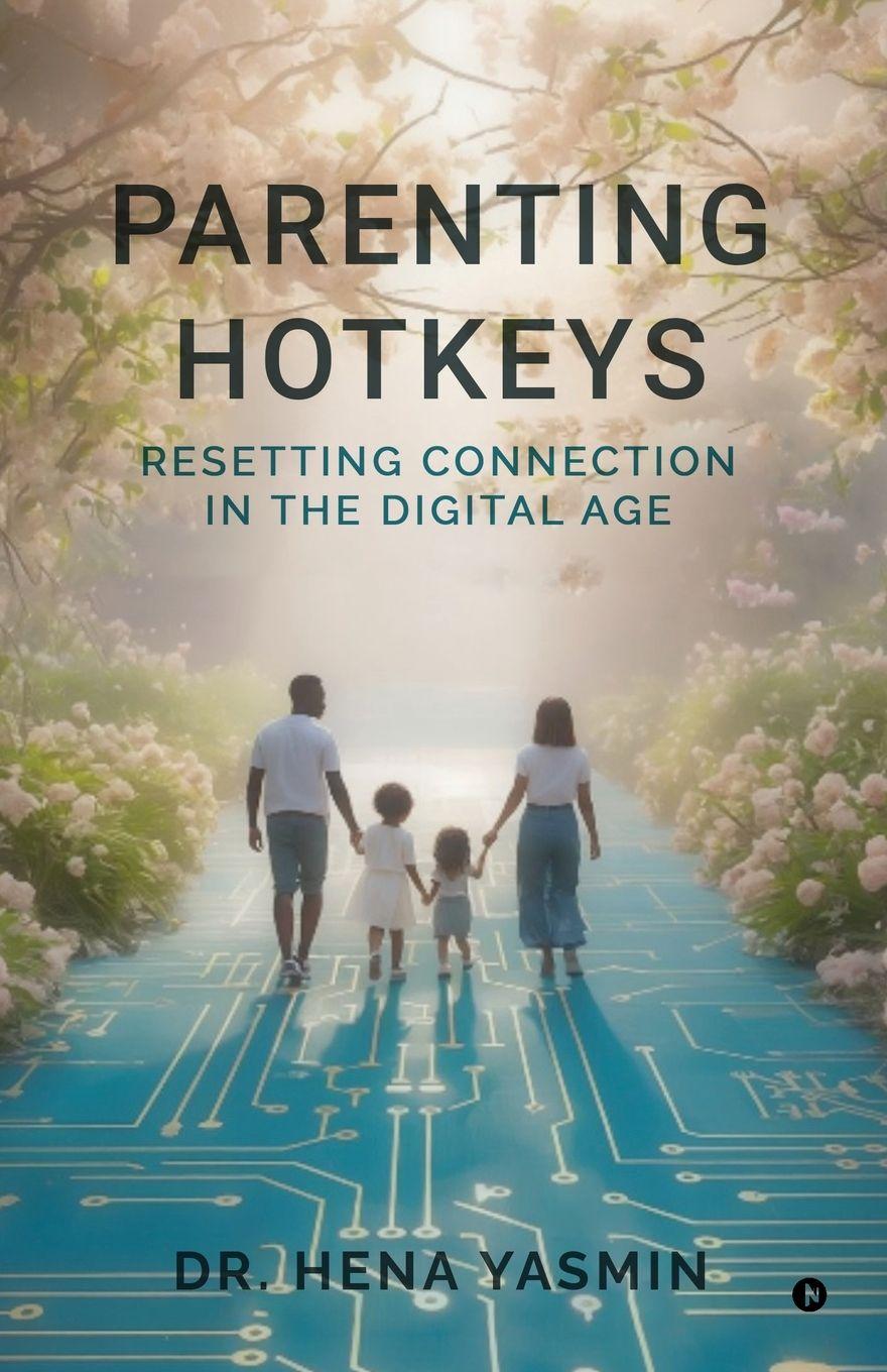 Knjiga Parenting Hotkeys Dr. Hena Yasmin