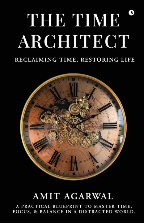 Knjiga The Time Architect Amit Agarwal
