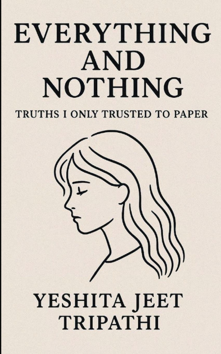 Kniha Everything and Nothing Yeshita Jeet Tripathi