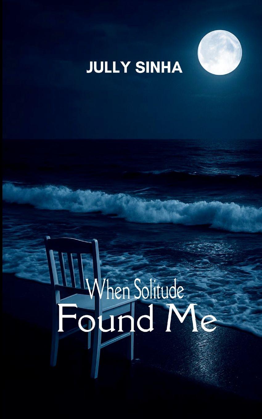 Kniha When Solitude Found Me Jully Sinha